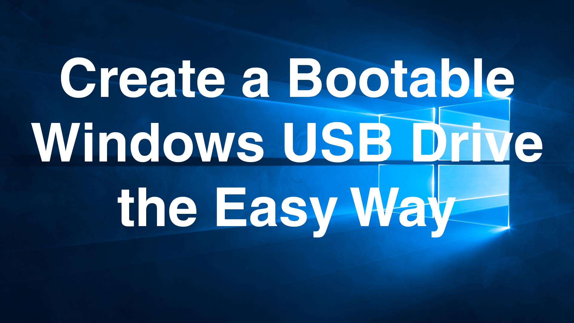 create a bootable windows usb stick